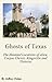Ghosts of Texas: The Haunted Locations of Alice, Corpus Christi, Kingsville and Victoria