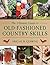 The Ultimate Guide to Old-Fashioned Country Skills (Ultimate Guides)