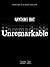 Unremarkable (Anything But, #2)