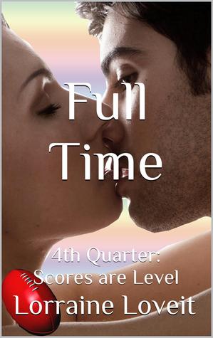 Full Time - 4th Quarter: Scores are Level (Playing the Game, #4)