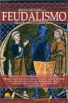 Breve historia del feudalismo (Spanish Edition)