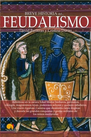 Portada de Breve historia del feudalismo, de David Barreras