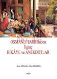 Osmanlı Tarihinden İlginç Hikaye ve Anekdotlar