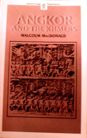 Angkor and the Khmers (Paperback)