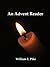 An Advent Reader by William Pike