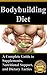 Bodybuilding Diet by Mike Bergan