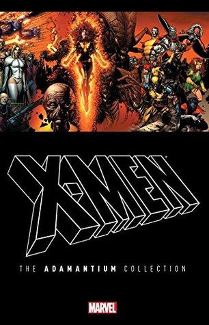 X-Men: The Adamantium Collection (Kindle Edition)