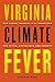 Virginia Climate Fever by Stephen Nash