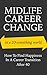 Midlife Career Change In A 20-Something World: How To Find Happiness In A Career Transition After 40 (career change, career transition, midlife crisis, career success)