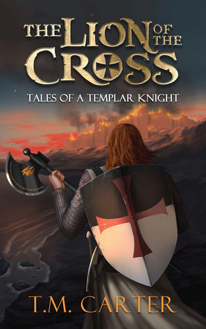 The Lion of the Cross (Tales of a Templar Knight)