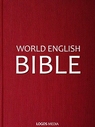 World English Bible, WEB (Kindle Edition)