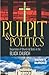 Pulpit & Politics