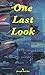 ONE LAST LOOK