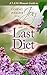 The Last Diet: A 3am Woman's Guide to Losing Weight With Joy