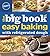The Big Book of Easy Baking with Refrigerated Dough (Betty Crocker Big Books)