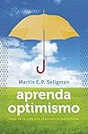 Book cover for Aprenda optimismo. Haga de la vida una experiencia maravillosa