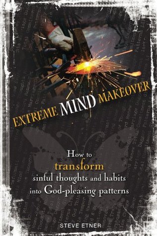 Extreme Mind Makeover