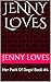 Jenny Loves: Her Pack Of Dogs! Book #4