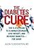 The Diabetes Cure: The 5-St...