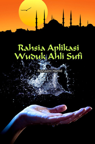 Rahsia Aplikasi Wuduk Ahli Sufi