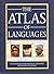 The Atlas of Languages: The Origin and Development of Languages Throughout the World