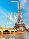 París Guía de Viaje (Spanish Edition)