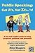 Public Speaking: Get A's, Not Zzzzzz's!