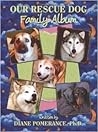 Our Rescue Dog Family Album