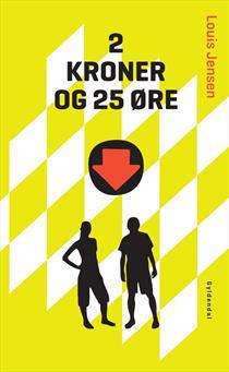 2 kroner og 25 øre (Paperback)