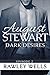 August Stewart: Dark Desires (The Stewart Series Book 2)