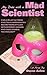 My Date with a Mad Scientist
