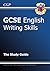 GCSE English Writing Skills Study Guide (A*-G course) (CGP GCSE English 9-1 Revision)