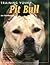 Training Your Pit Bull (Training Your Dog Series)