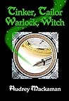 Tinker, Tailor, Warlock, Witch (Murder Most Magic #3) Tinker, Tailor, Warlock, Witch (Murder Most Magic #3)