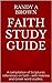 Faith Study Guide: A compil...