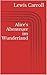 Alice's Abenteuer im Wunderland (German Edition)