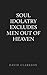 Soul Idolatry Excludes Men out of Heaven by David Clarkson