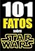 101 FATOS sobre Star Wars (Portuguese Edition)