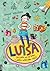 Luisa – Ich helfe, wo ich kann (ob ihr wollt oder nicht) by Janne Nilsson Luisa – Ich helfe, wo ich kann (ob ihr wollt oder nicht) by Janne Nilsson
