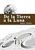De la Tierra a la Luna (edición revisada en español) (Spanish Edition)