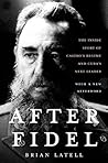 After Fidel: The ...
