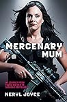 Mercenary Mum: My...