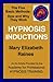 ARTICLE—HYPNOSIS INDUCTIONS: THE FIVE BASIC METHODS—HOW AND WHY THEY WORK (Hypnosis and Guided Imagery Book 9)