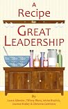 A Recipe for Great Leadership A Recipe for Great Leadership