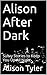 Alison After Dark: Sultry Stories to Keep You Up All Night