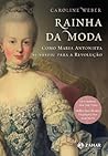 Rainha da moda: Como Maria Antonieta se vestiu para a Revolução (Portuguese Edition) Book cover for Rainha da moda: Como Maria Antonieta se vestiu para a Revolução (Portuguese Edition)