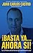 ¡¡¡Basta Ya...Ahora Si!!!: Los 12 Poderes del Ser Humano que transformarán tu vida (Spanish Edition)