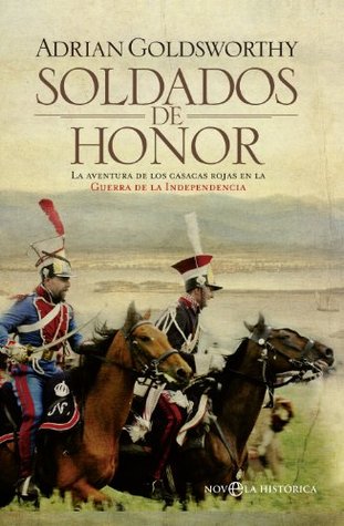 Portada de Soldados de honor, de Adrian Goldsworthy