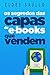 Capas Que Vendem: Os Segredos das Capas de Livros que Atraem (Livros Que Vendem) (Portuguese Edition)