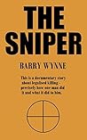 The Sniper: This is a documentary story about legalised killing - precisely how one man did it and what it did to him